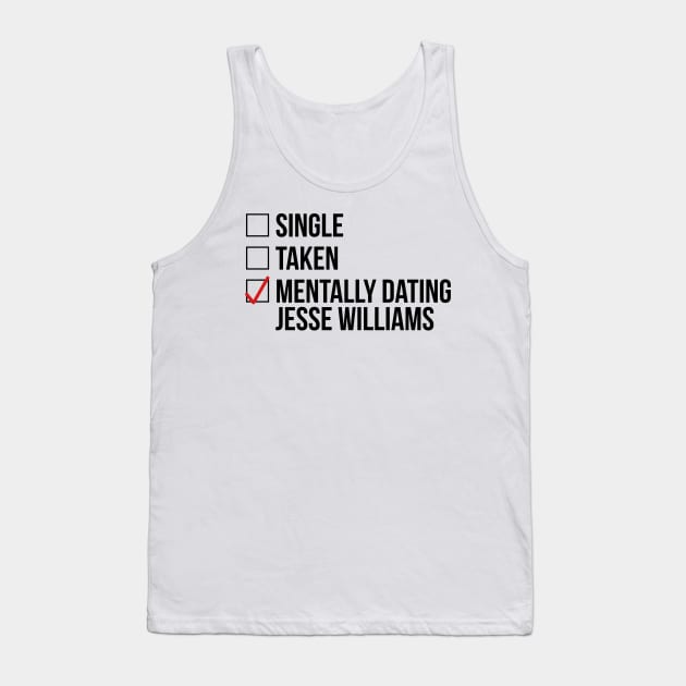 MENTALLY DATING JESSE WILLIAMS Tank Top by localfandoms